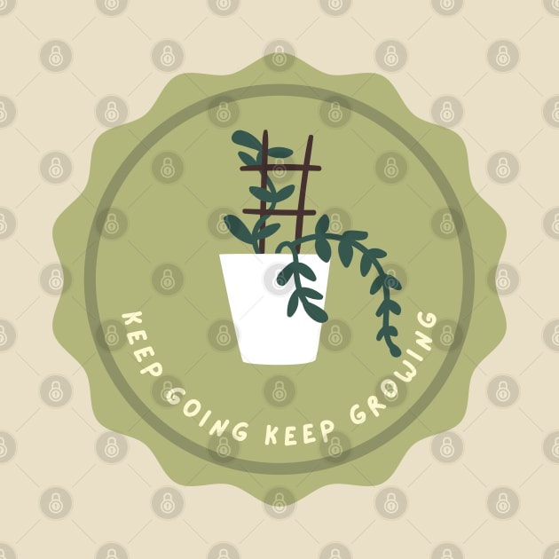 Keep Going Keep Growing by gronly