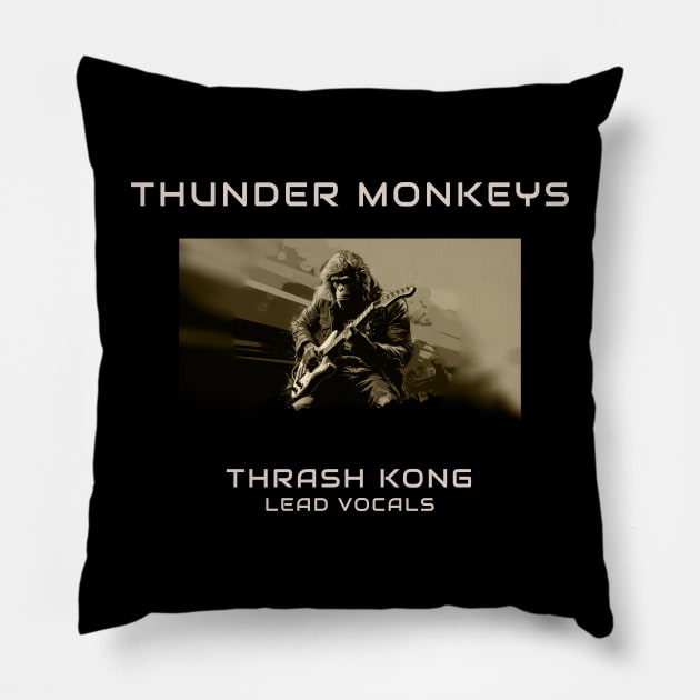 Thrash Kong - Lead Vocals and Rhythm Guitarist of the Thunder Monkeys Pillow by Thunder Monkeys
