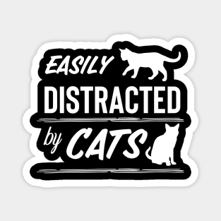 Easily distracted by cats for cat lovers Magnet