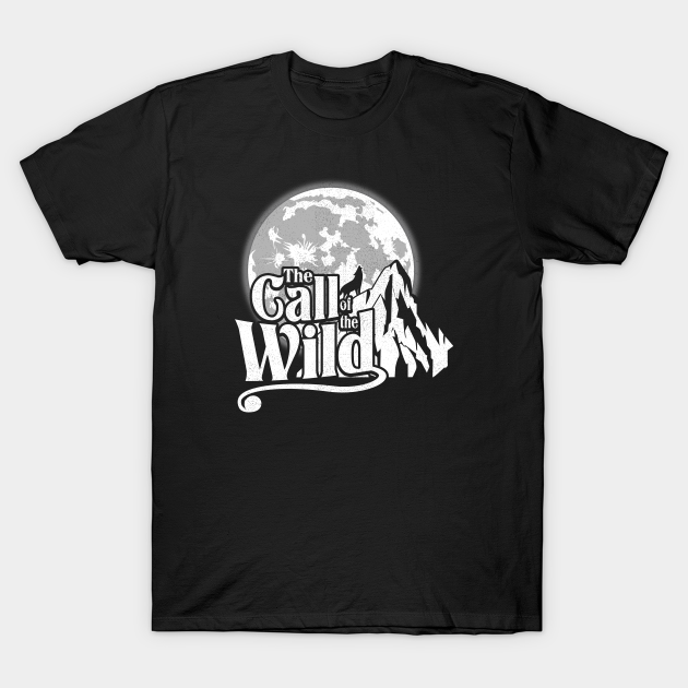The Call Of The Wild - Call Of The Wild - T-Shirt