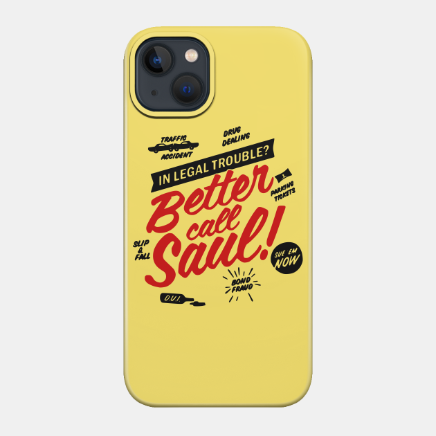 Better call Saul - Better Call Saul - Phone Case