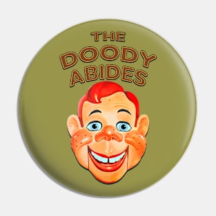 The Doody Abides Pin