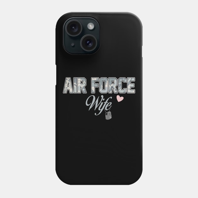 Proud Air Force Wife T-Shirt US Air Force Wife Phone Case by Otis Patrick