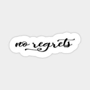 No regrets! Think positive ! typographic print Magnet