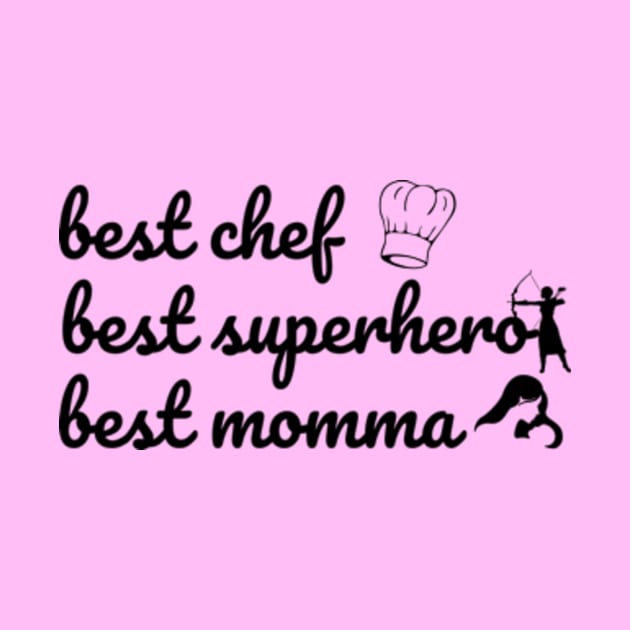 super mom, best chef, best superhero, best momma. mother's day gift. by badrhijri