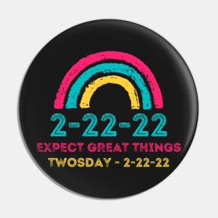 2-22-22 Expect Great Things Twosday, Funny Math 2nd Grade Students Rainbow Pin