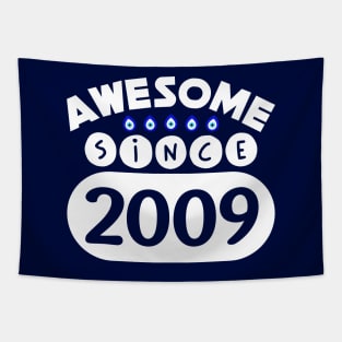 Awesome Since 2009 Tapestry