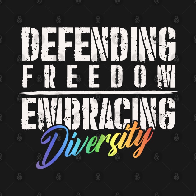 Defending Freedom, Embracing Diversity - LGBTQIAP+ Military by Distant War