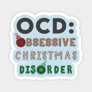 OCD Obsessive Christmas Disorder Magnet