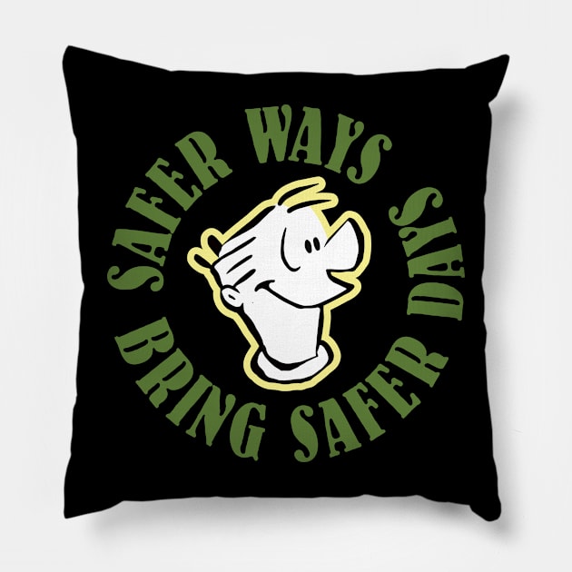 Safer Ways, Bring Safer Days Pillow by HustlerofCultures