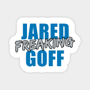 Jared Freaking Goff Magnet