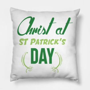 Christ at ST Patrick's Day Pillow