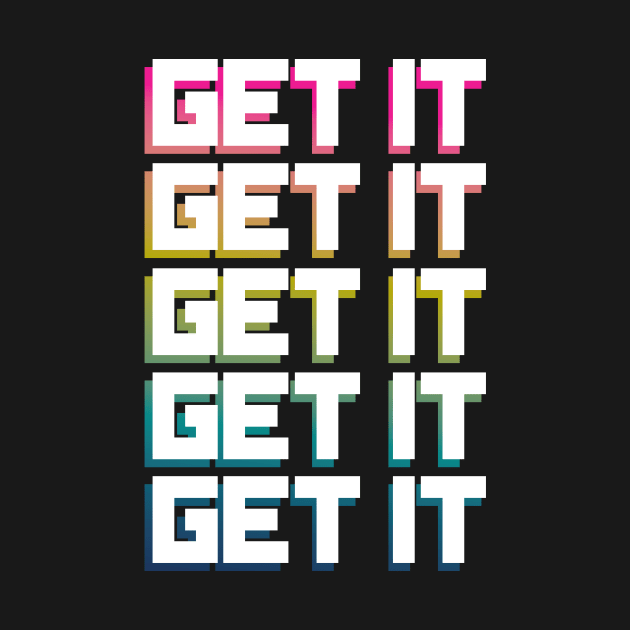 GET IT by C.Note