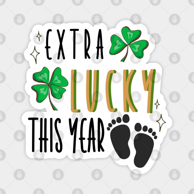 Pregnancy Announcement in St. Patrick's Day - Extra Lucky This Year Magnet by Lea Design By Lea Pu