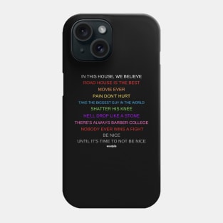 In Road House We Believe - Dalton Phone Case