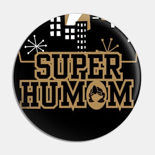 Superhumom Mother's Heroic Nature Pin