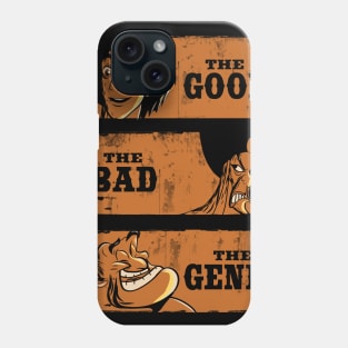 The Good,the Bad,The Genie Phone Case