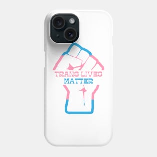 Trans Lives Matter Phone Case