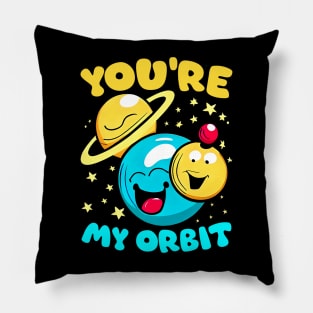 You're my Orbit | A punny design with planets  funny Pillow