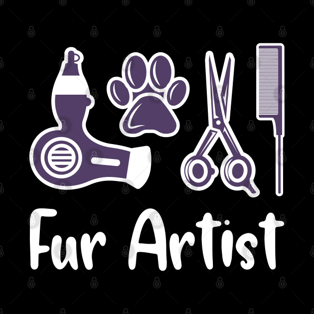 Dog Groomer Gift Fur Artist by Design Seventytwo