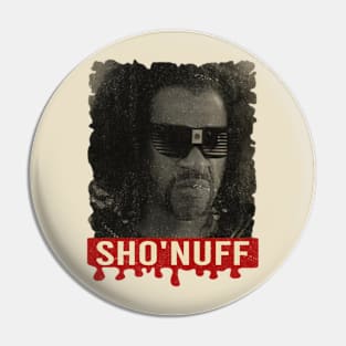 sho nuff - shonuff vintage Pin