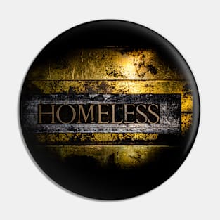 Homeless Pin