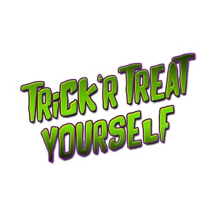 Trick'r Treat Yourself T-Shirt