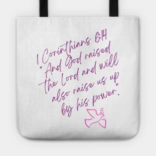 God Raised the Lord and Raises Us Up by His Power - Easter Tote