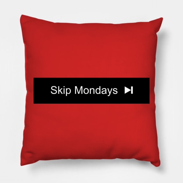 Skip Mondays Pillow by vo_maria