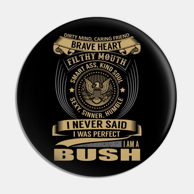 BUSH Pin by Nicolbar