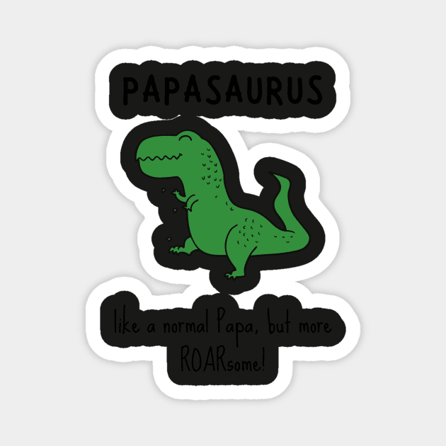 Papasaurus Magnet by AllPrintsAndArt