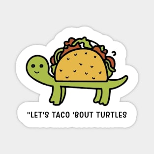 Taco 'Bout Turtles Minimal Magnet