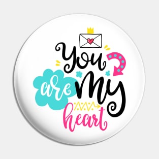 You are my heart Pin