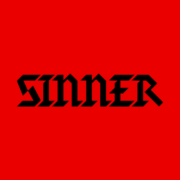 Sinner - Sinners are Winners - Evil Villain Bad Guys Typography by ballhard