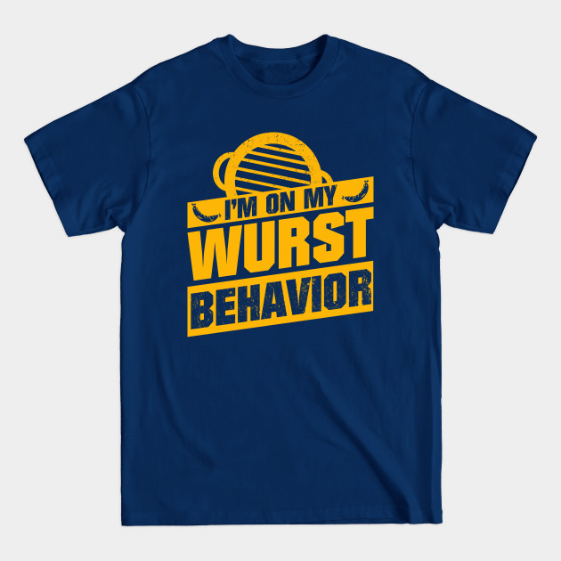 Discover I'm On My Wurst Behavior German Drinking Bier - Bbq - T-Shirt