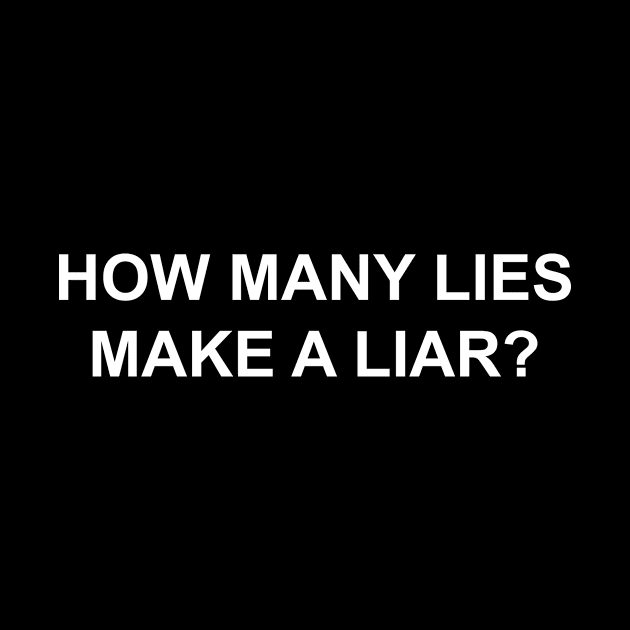 How many lies make a liar by addictivities