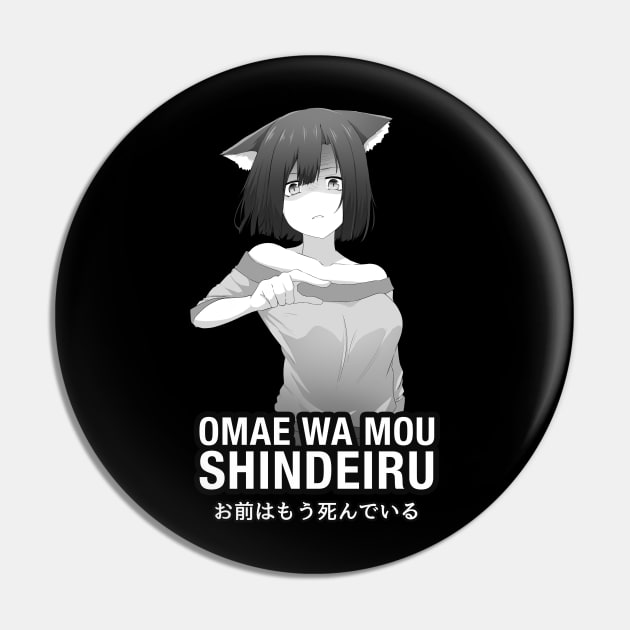 Omae wa mou shindeiru Anime Shop Pin by Anime Gadgets