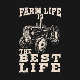 Farm Life is the Best Life Farmer Tractor T-Shirt