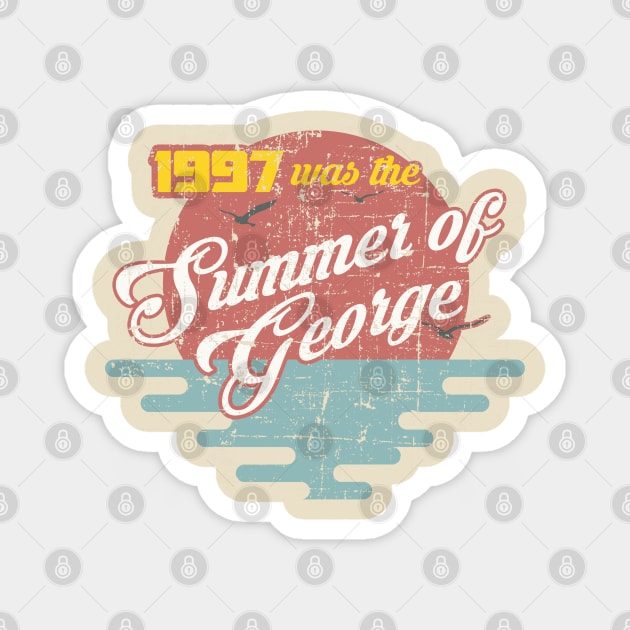 The Summer of George distressed Magnet by hauntedjack