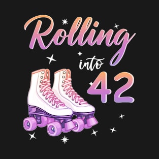 42 Years Old Birthday Girls Rolling Into  42nd Birthday T-Shirt