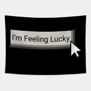 I'm Feeling Lucky Tapestry