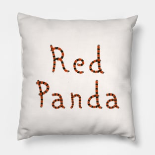 Red Panda Text with Red Panda tail pattern Pillow