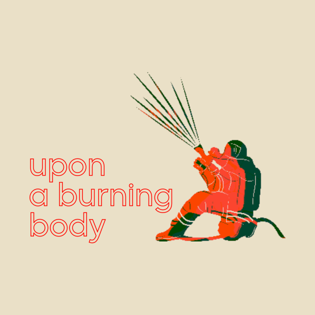 Upon a burning. Fireman. by Clue Sky