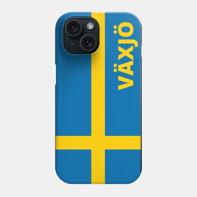 Växjö City in Swedish Flag Phone Case by aybe7elf