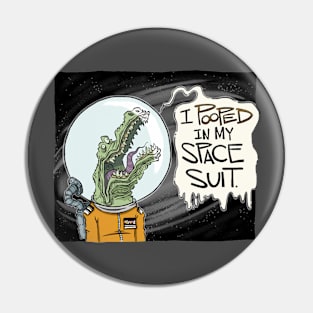 I Pooped in my Spacesuit. Pin