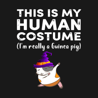 This My Human Costume I’m Really Guinea Pig Halloween (49) T-Shirt