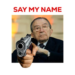 Andreotti, say my name. T-Shirt