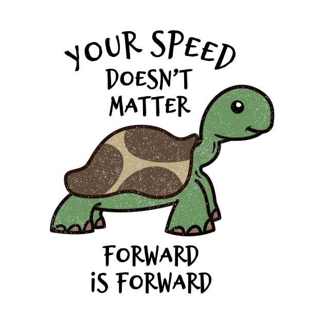 Your Speed Doesn't Matter Forward Is Forward by propellerhead