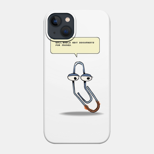 Piece of Clip - Clippy - Phone Case