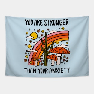 Stronger Than Your Anxiety Tapestry